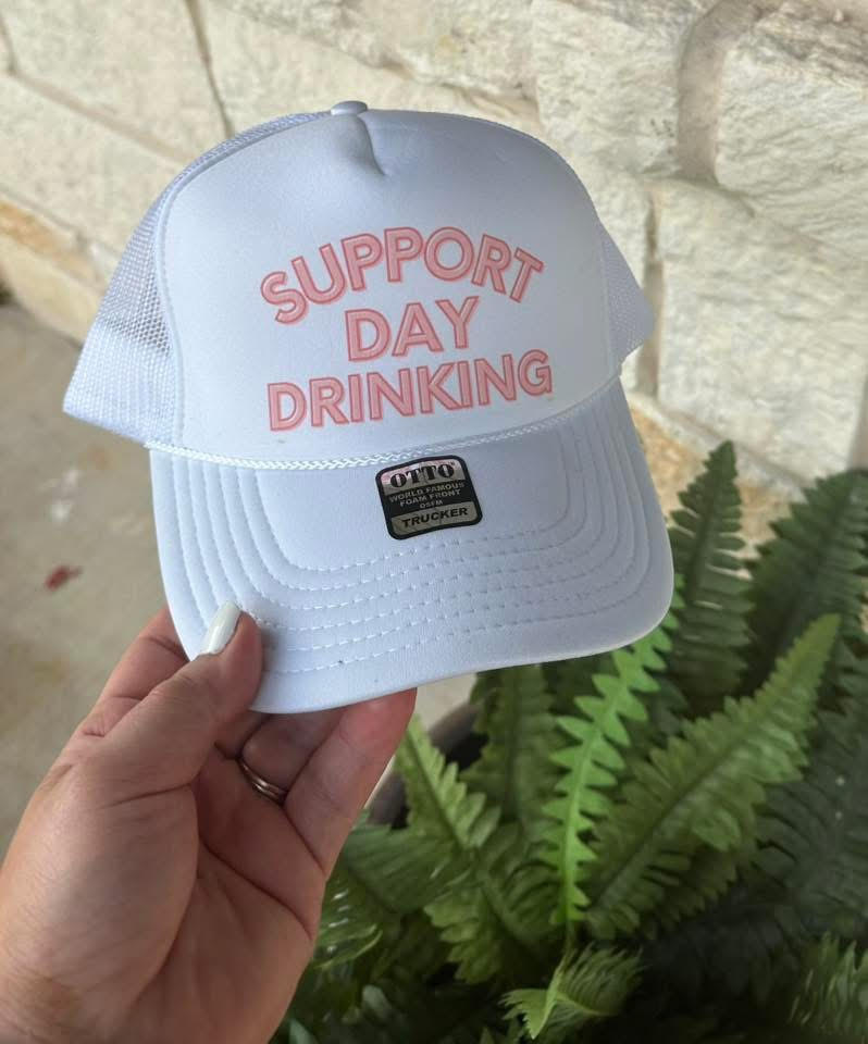 Support Day Drinking Trucker Hat
